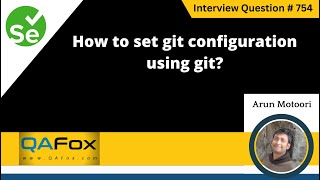 Famous How to set git configuration using git (Selenium Interview Question #754) Net Worth