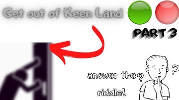 Green button: part 3 (get out of Keen Land)