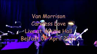 Van Morrison - Careless Love