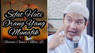 Bagaimana Sifat Hati Orang Yang Munafikustadz Oemar Mita Lc