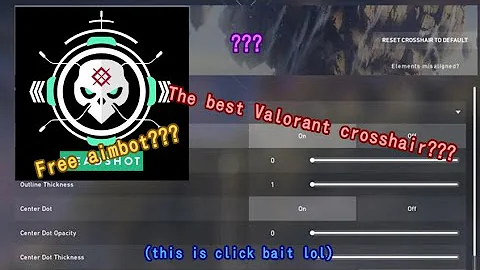 I found the best Valorant crosshair??? (TOTALLY NOT CLICKBAIT AT ALL ARGARGAGRAGRGARG)