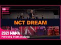 [2021 MAMA] Performing Artist Compilation I NCT DREAM