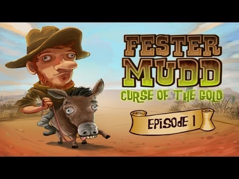 Official Fester Mudd: Curse of the Gold -- Episode 1 Trailer