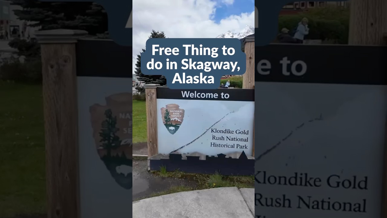 Free Skagway Alaska Cruise Port Tip: Klondike Gold Rush National Park