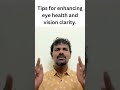 Tips for enhancing eye health and vision clarity