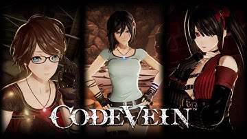 CODE VEIN: My waifus (part 1)