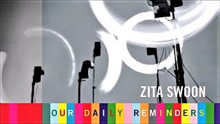 Zita Swoon: Our Daily Reminders [Version 1999]