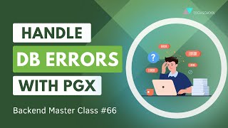 [Backend #67] How to handle DB errors with PGX driver