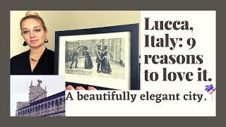 Lucca, Italy: 9 reasons to love it.