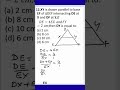 XY is Drawn Parallel to Base EF of ΔDEF Intersecting DE at X and DF at Y.If 𝐷𝐸=4𝐸𝑋 "and" 𝐹𝑌=2 cm