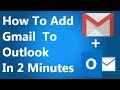 [FIXED] How To Add Gmail To Microsoft Outlook