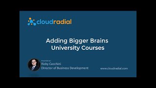 Adding Bigger Brains University Courses to CloudRadial