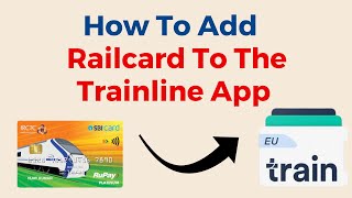 How To Add A Railcard To The Trainline App screenshot 4