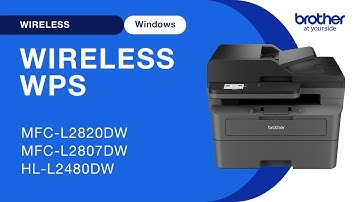 MFCL2820DW set up wireless with WPS - Windows