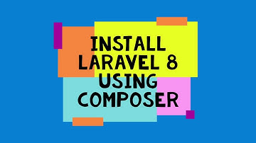 Install Laravel 8 Using Composer in window 10