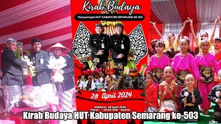 Kirab Budaya HUT Kabupaten Semarang ke 503 ,Di Meriahkan Bregada Merti Bumi Serasi
