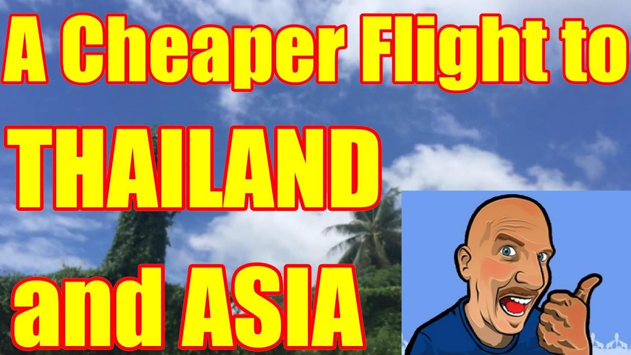 Tips on booking flights to Thailand and Asia V305 - YouTube