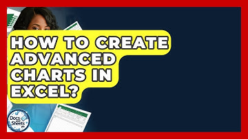 How To Create Advanced Charts In Excel? - Docs and Sheets Pro