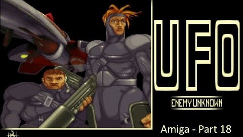 UFO Enemy Unknown (XCOM) - Amiga 1200 - Longplay - Part 18 - Final Mission