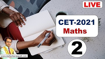 CET Exam 2021 Preparation Maths 2  LIVE |  Mahesh Prajapati