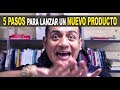 5 Pasos para lanzar un nuevo producto en el Mercado