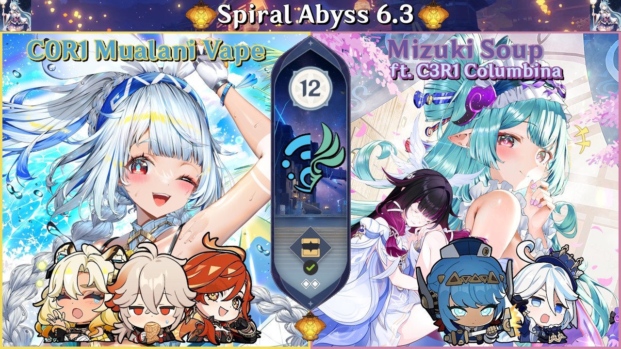 SoupCharge | C0R1 Mualani Vape & Mizuki Soup ft. C3R1 Columbina | SA 6.3 - Floor 12 9 stars [GI 原神]