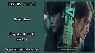 JUSTHIS (저스디스) – Brand New | Big Mouth 빅마우스 OST Part. 1 Lyrics Indo