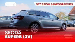 Skoda Superb 3V Occasion Aankoopadvies