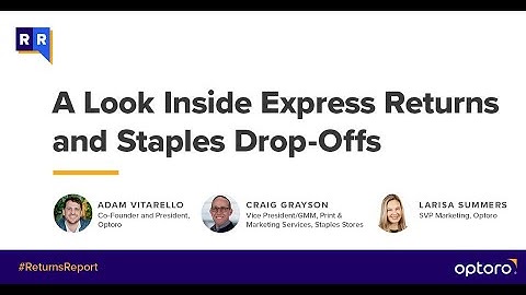 #ReturnsReport: A Look Inside Express Returns and Staples Drop-Offs