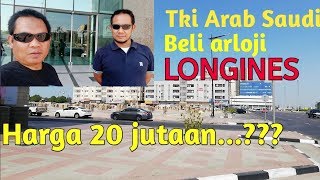 Tki Arab Saudi beli jam tangan Longines | harga 20 juta...