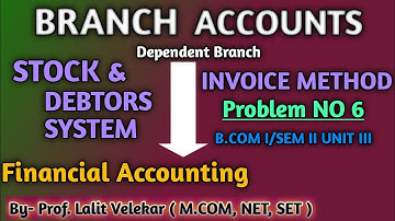 Branch accounting - Stock and debtors system at Invoice price [ Prob No 6 ] @eduaccountancy