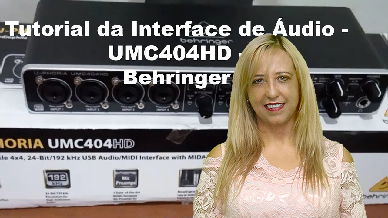 Tutorial da Interface de Áudio UMC404HD Behringer YouTube