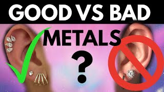 BODY JEWELRY | GOOD METALS VS BAD METALS