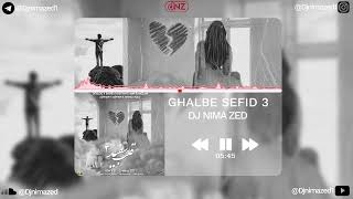 Ghalbe Sefid 3 (Dj Nima Zed Remix)