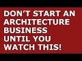 How to Start an Architecture Business | Free Architecture Business Plan Template Included