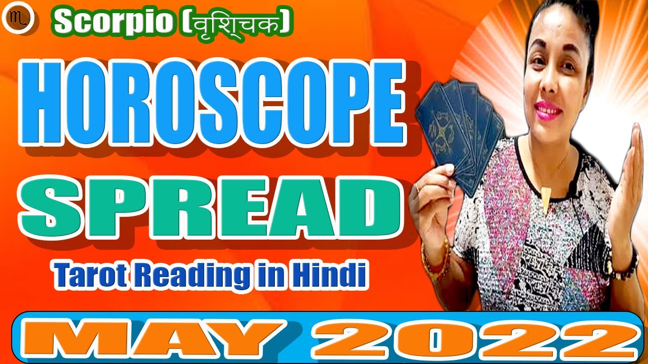 Scorpio♏वृश्चिक राशि HOROSCOPE SPREAD Tarot Reading In Hindi MAY