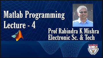 MatLab Programming|  MATLAB Matrix operation | Array operation | Lecture - 4