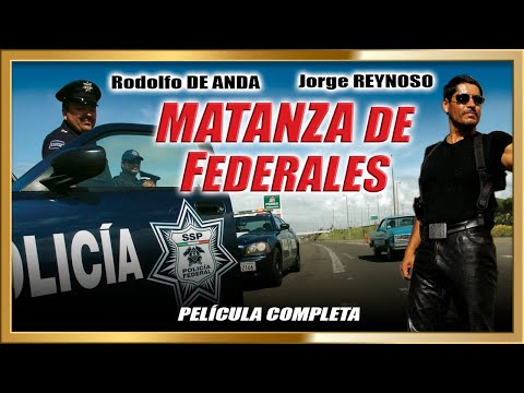 "MATANZA DE FEDERALES" Pelicula de accion completa