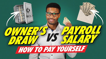 Owners Draw vs Payroll Salary? How to Pay Yourself from Your Business!