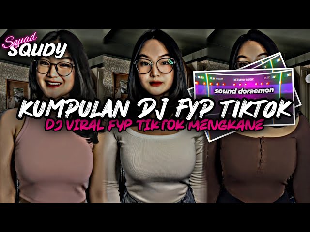 KUMPULAN DJ FYP TIKTOK 2024 SOUND KANE JEDAG JEDUG FUL BAS TERBARU class=