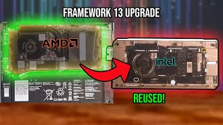 Upgrading The Framework 13 and REUSING The Old Mainboard