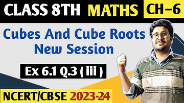 Ex - 6.1 Q.3 (iii) | Chapter - 6 | Cubes And Cube Roots | Maths – Class 8th | NCERT 2023-24