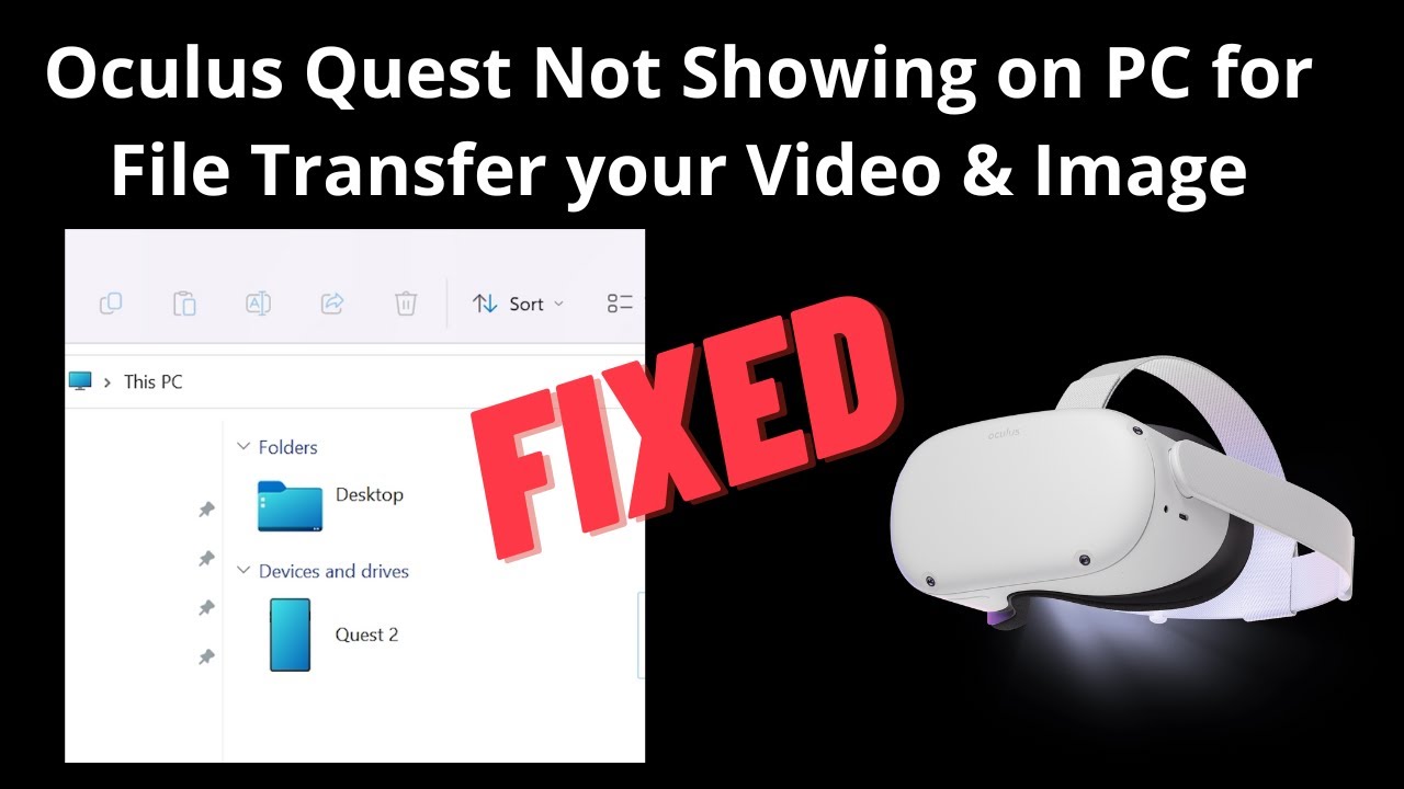 Quest 2 not showing up in file explorer