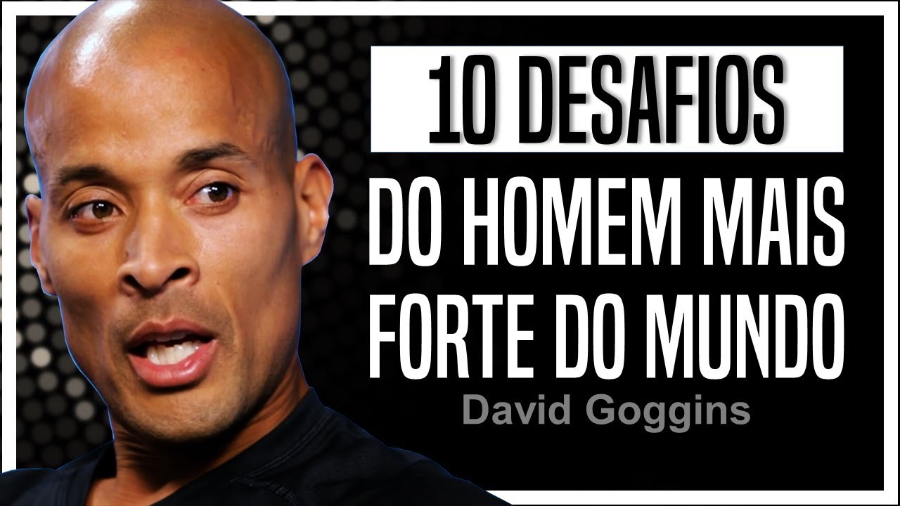 OS 10 DESAFIOS DO LIVRO DE DAVID GOGGINS DUBLADO | Resumo do livro can't hurt me em português