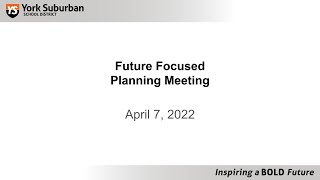 2022-04-07 Future Focus Planning Public Discussion
