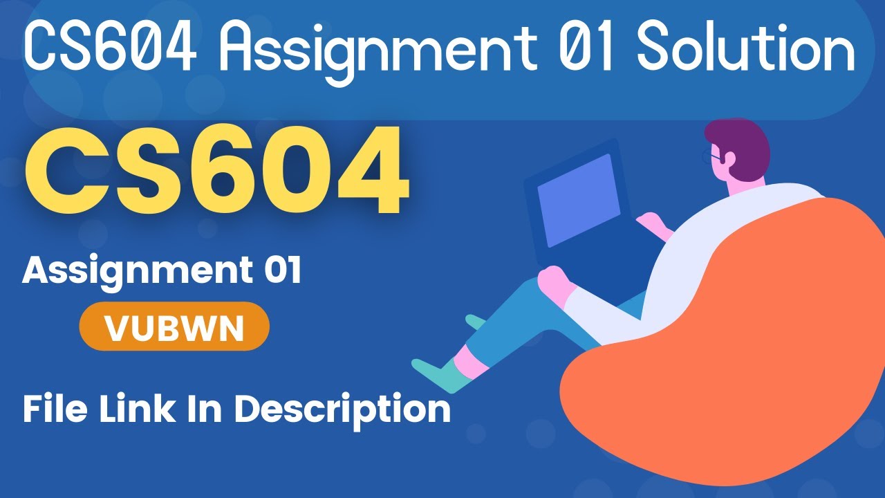 cs604 assignment 1 solution 2021