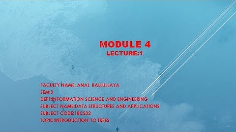 VTU DS18CS32M4 L1  INTRODUCTION TO TREES