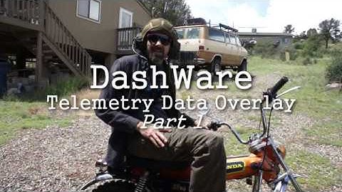 DashWare Video Telemetry Overlay - Part 1