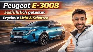 Peugeot E-3008 Review – Technik, Verbrauch, Reichweite, Ladegeschwindigkeit & Verarbeitung