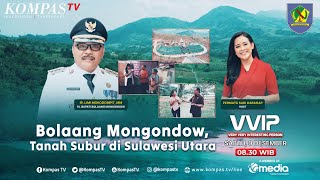 Bolaang Mongondow, Tanah Subur di Sulawesi Utara | VVIP